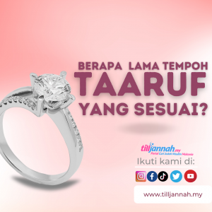 Berapa lama tempoh untuk ta’aruf?